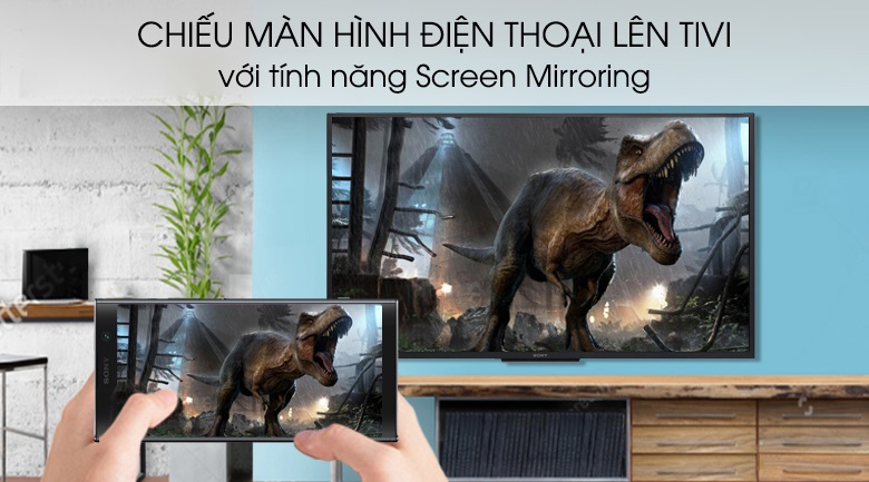 Smart tivi Sony 43 inch - Trình chiếu màn hình điện thoại lên tivi nhanh chóng với tính năng Screen Mirroring
