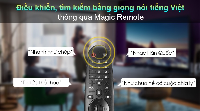 Smart tivi LG 65 inch - Điều khiển, tìm kiếm giọng nói bằng tiếng Việt với Magic Remote và trí tuệ nhân tạo AI ThinQ