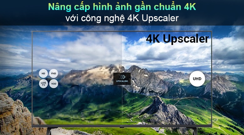 50UP7550PTC - Nâng cấp hình ảnh gần chuẩn 4K với công nghệ 4K Upscaler