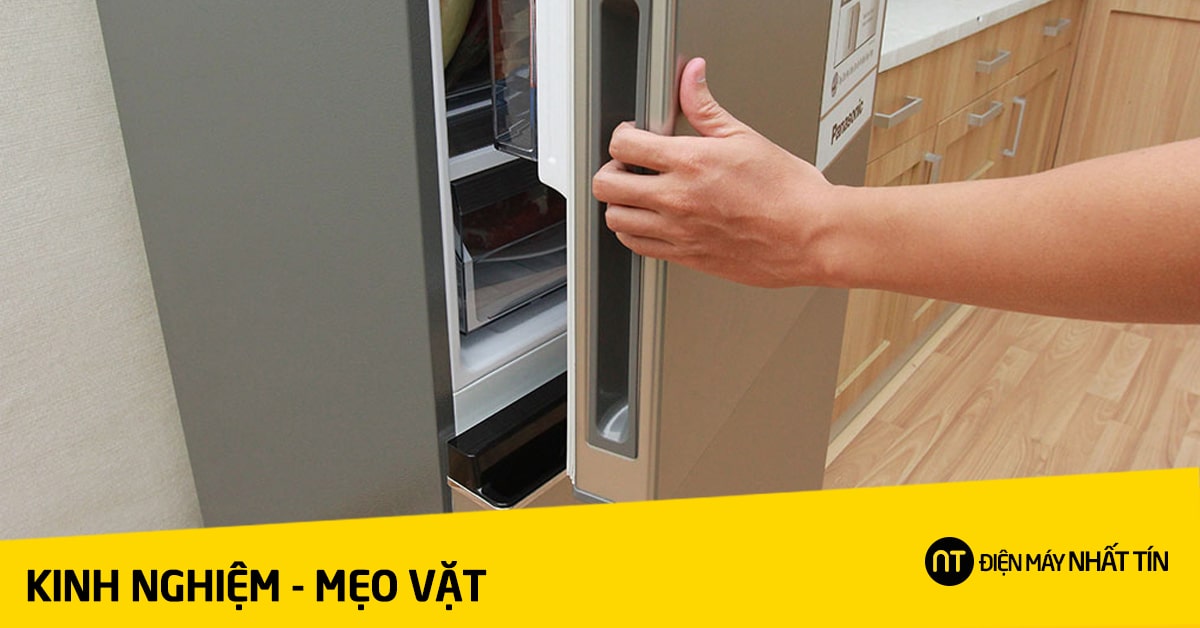 Cách khắc phục tình trạng cửa tủ lạnh bị hở, tránh mất tiền oan