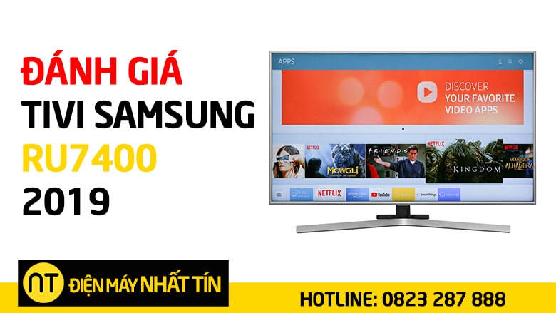 Đánh giá dòng tivi Samsung RU7400 có tốt không, giá bao nhiêu, mua ở đâu